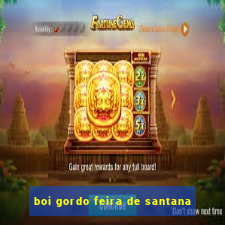 boi gordo feira de santana